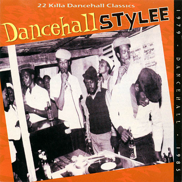 Dancehall Stylee (22 Killa Dancehall Classics)