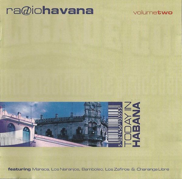 Radiohavana Volume Two: Today In Habana
