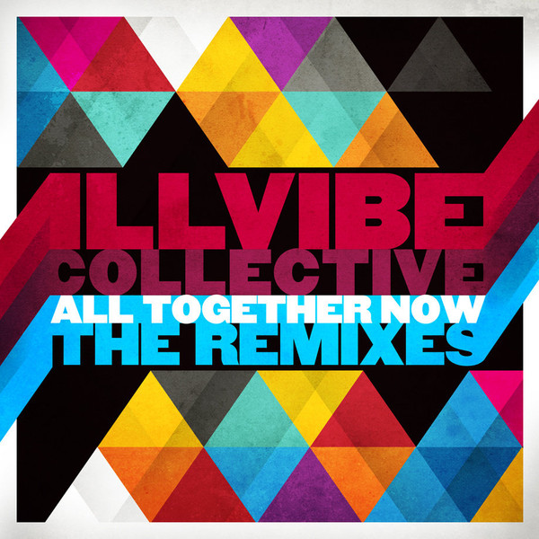 All Together Now (The Remixes)