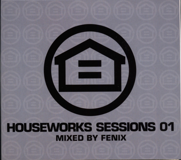 Houseworks Sessions 01