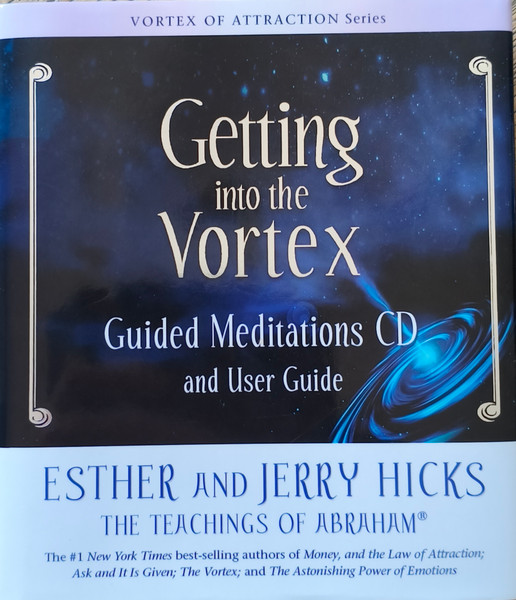 Getting Into The Vortex (Guided Meditations CD And User Guide) 