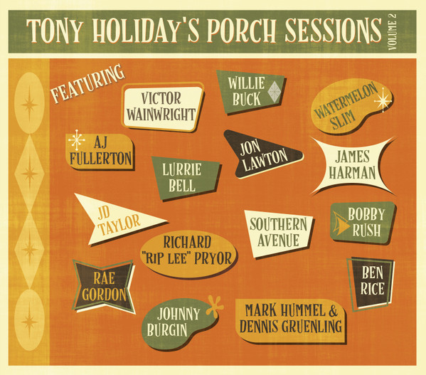 Tony Holiday's Porch Sessions Volume 2