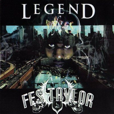 Legend Of Fes Taylor