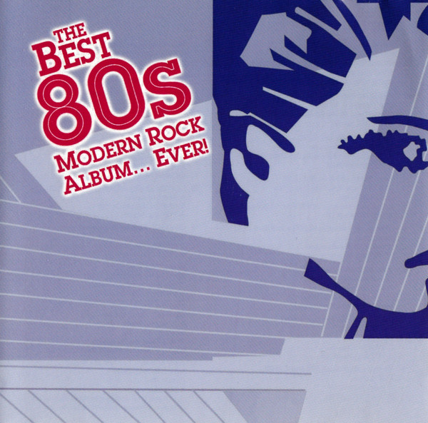 The Best 80s Modern Rock Album... Ever!