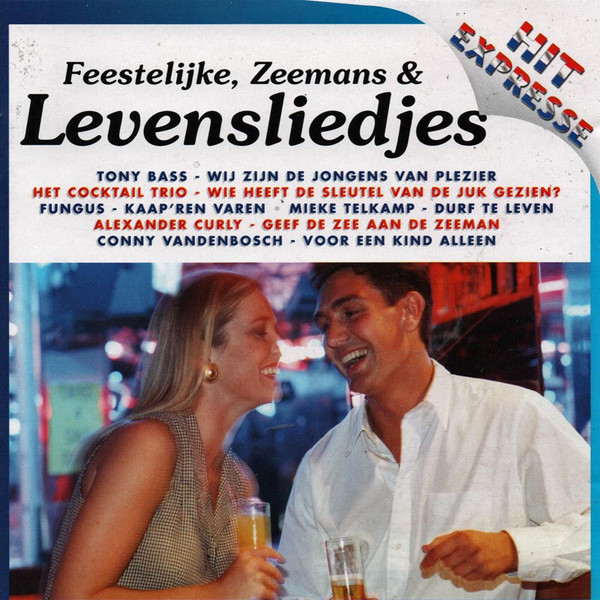 Feestelijke, Zeemans En Levensliedjes