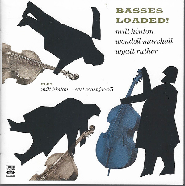Basses Loaded! + East Coast Jazz/5 (2 LP On 1 CD)