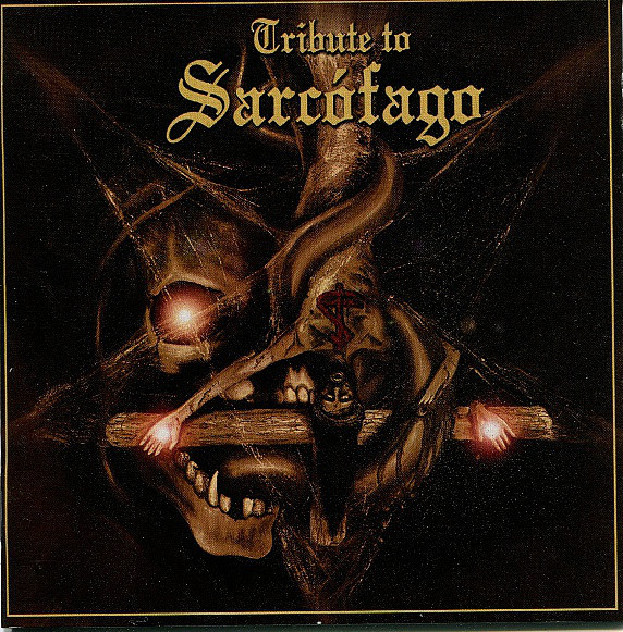 Tribute To Sarcófago