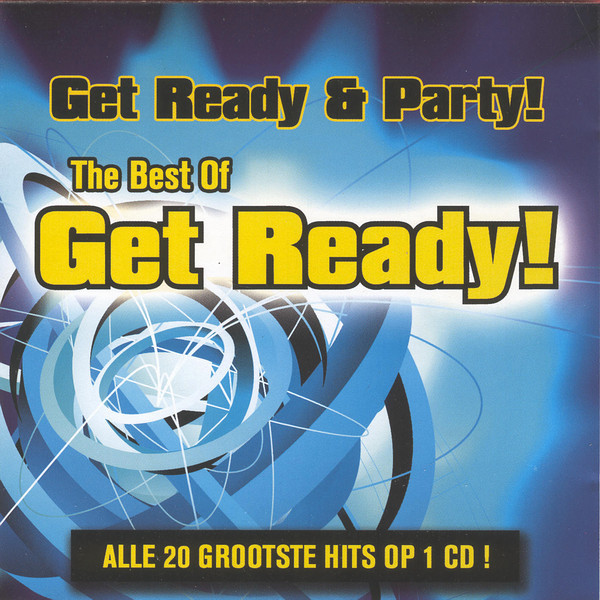 Get Ready & Party! - The Best Of Get Ready!