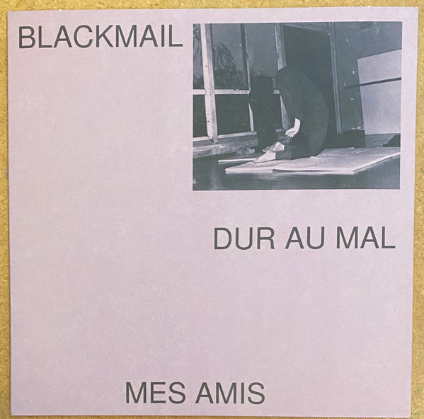 Dur Au Mal / Mes Amis