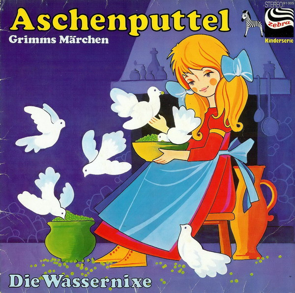 Aschenputtel / Die Wassernixe