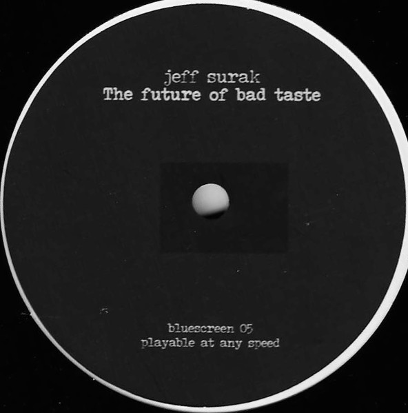 The Future of Bad Taste