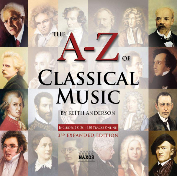 The A-Z Of Classical Music (3rd Expanded Edition)