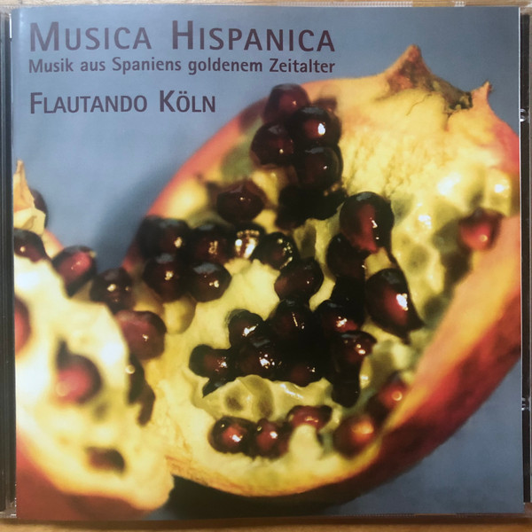 Musica Hispanica: Musik Aus Spaniens Goldenem Zeitalter  = Music From Spain's Golden Age