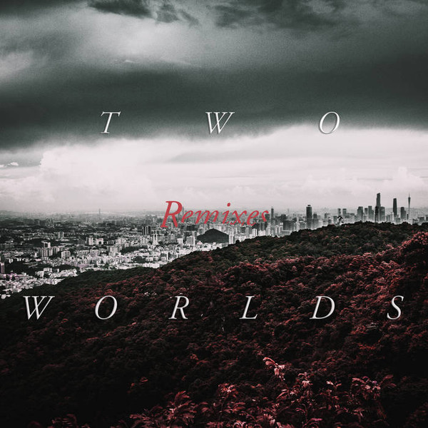 Two Worlds (Remixes)