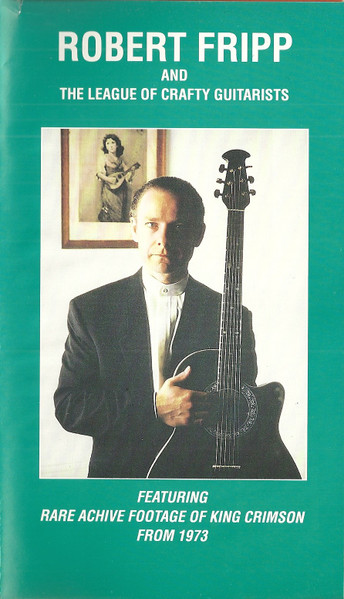 Robert Fripp And The League Of Crafty Guitarists