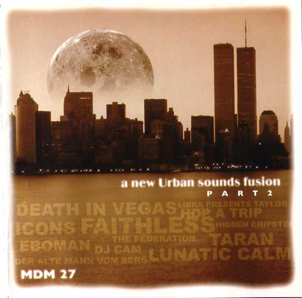 MDM 27 - A New Urban Sounds Fusion (Part 2)