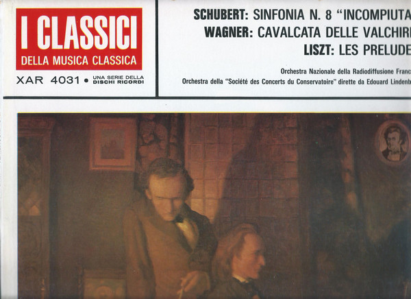 Sinfonia N. 8 "Incompiuta" / Cavalcata Delle Valchirie / Les Preludes