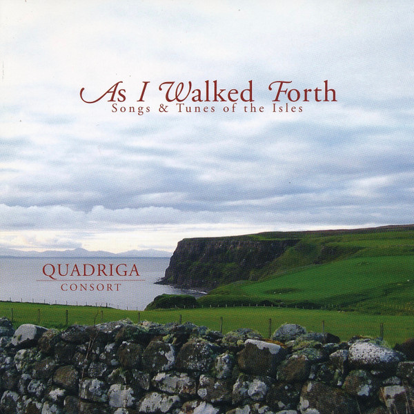 As I Walked Forth - Songs & Tunes Of The Isles
