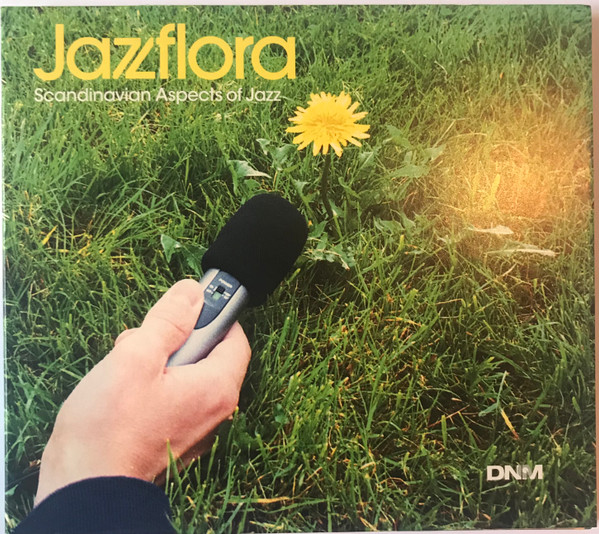 Jazzflora (Scandinavian Aspects Of Jazz)