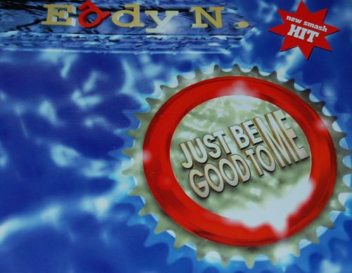 Just Be Good To Me