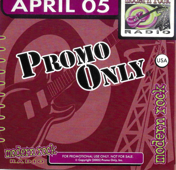 Promo Only Modern Rock Radio: April 2005