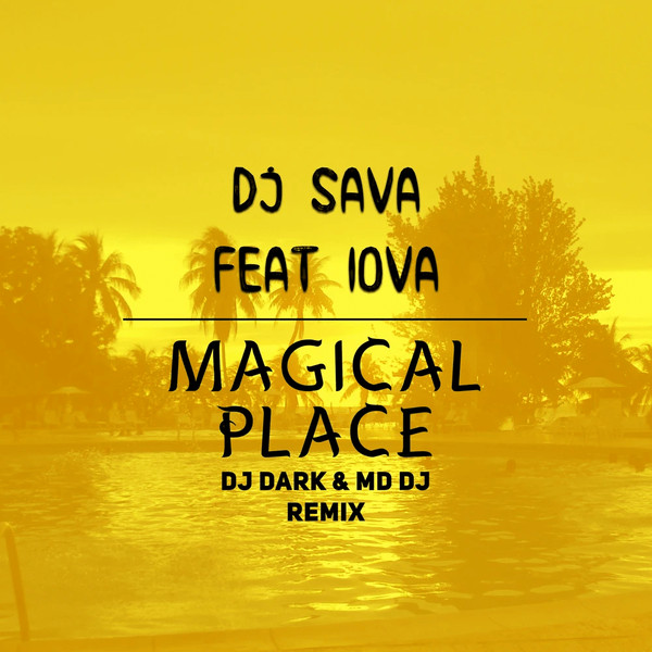 Magical Place (Dj Dark & MD Dj Remix)