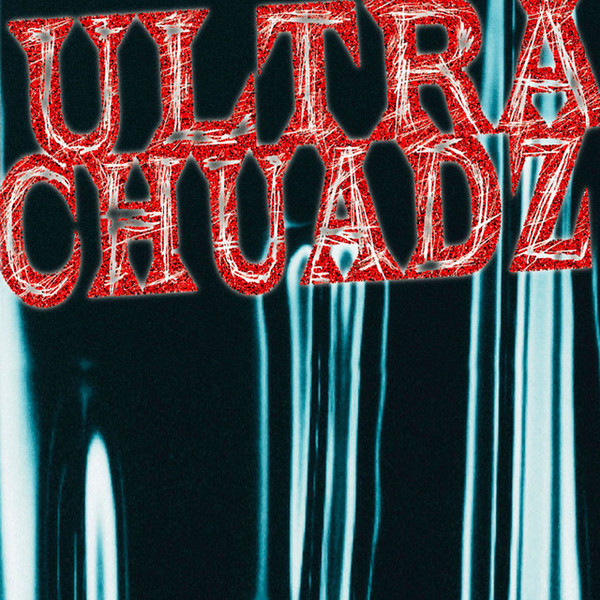Ultra Chuadz