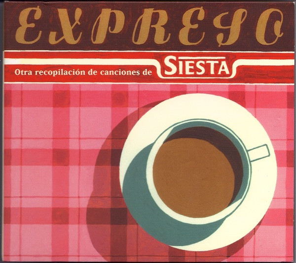 Expreso (Otra Recopilación De Canciones De Siesta)