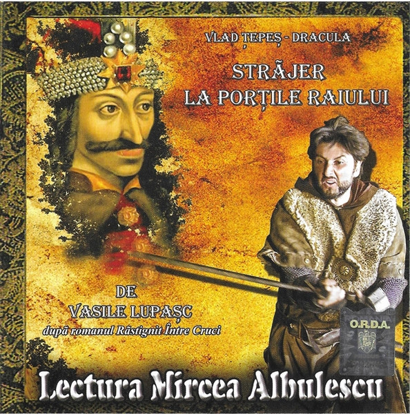 Vlad Țepeș -Dracula Străjer La Porțile Raiului