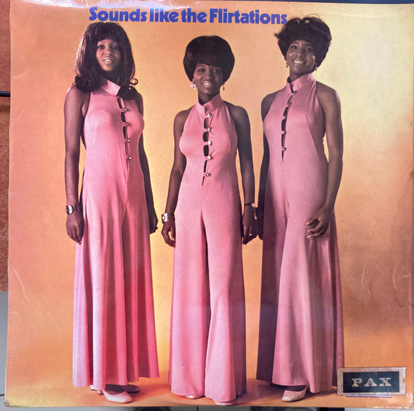 Sounds Like The Flirtations 