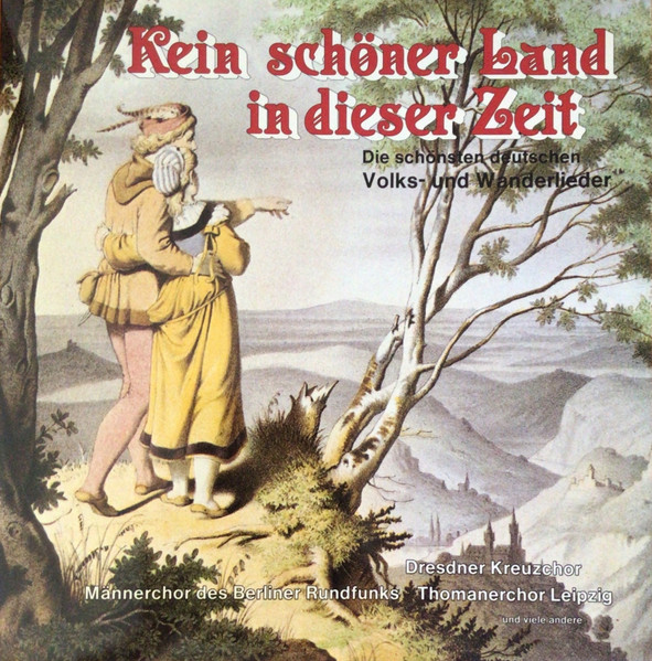 Kein Schöner Land In Dieser Zeit (Die Schönsten Deutschen Volks- Und Wanderlieder)