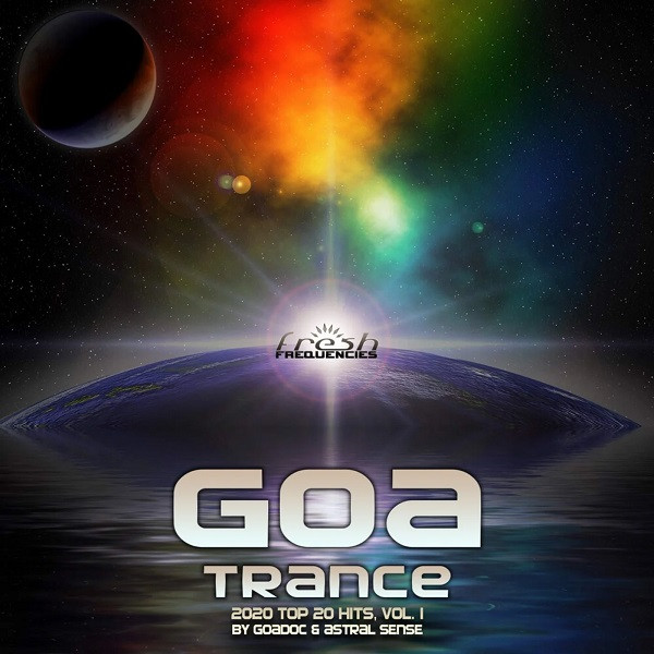 Goa Trance: 2020 - Top 20 Hits - Vol. 1