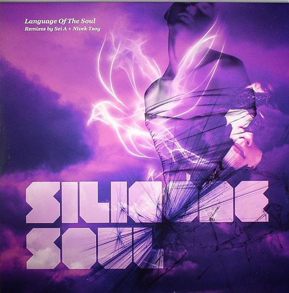 Language Of The Soul (Remixes By Sei A + Nivek Tsoy)