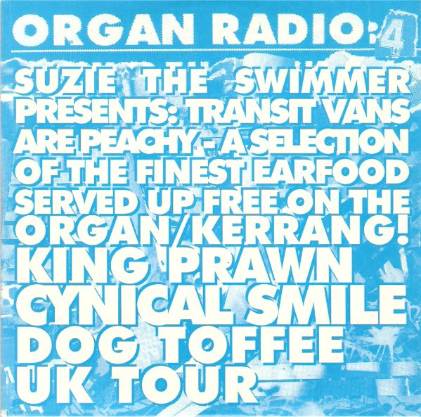 Organ Radio 4 Suzie The Swimmer Presents: Transit Vans Are Peachy - A Selection Of The Finest Earfood