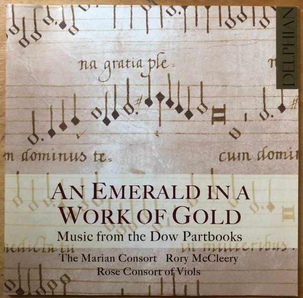 An Emerald In A Work Of Gold (Music From The Dow Partbooks)