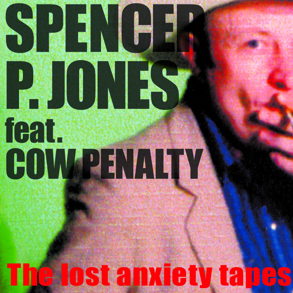 The Lost Anxiety Tapes