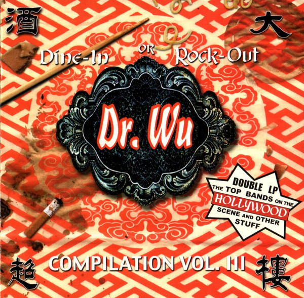Dine-In Or Rock-Out: Dr. Wu Records Compliation Vol. III