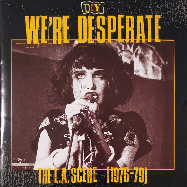 DIY: We're Desperate - The L.A. Scene (1976-79)