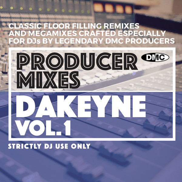 DMC - Producer Mixes - Dakeyne (Vol.1)