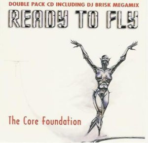 Ready To Fly - The Core Foundation