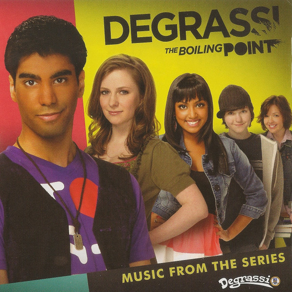 Degrassi: The Boiling Point (Music From The Series)