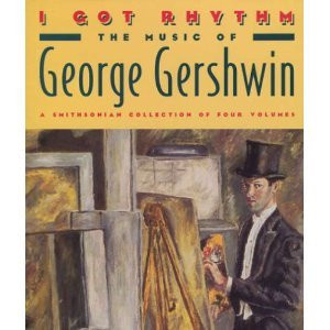 I Got Rhythm: The Music Of George Gershwin, Volume IV: Gershwin And Jazz