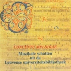 Concentu Melodiae - Muzikale Schatten Uit De Leuvense Universiteitsbibliotheek