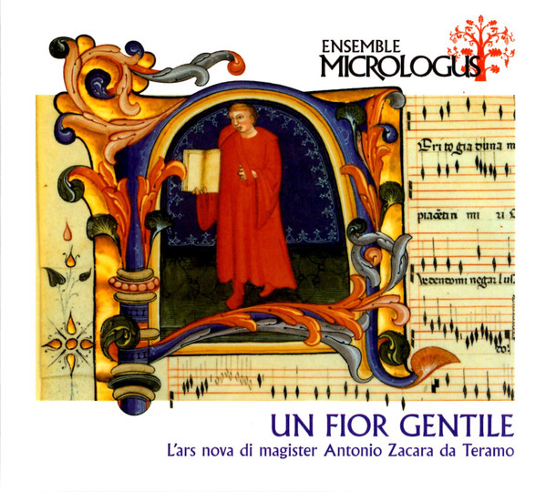 Un Fior Gentile (L'ars nova di magister Antonio Zacara da Teramo)