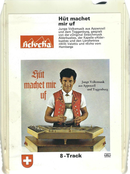 Hüt Machet Mir Uf (Junge Volksmusik Aus Appenzell Und Toggenburg)