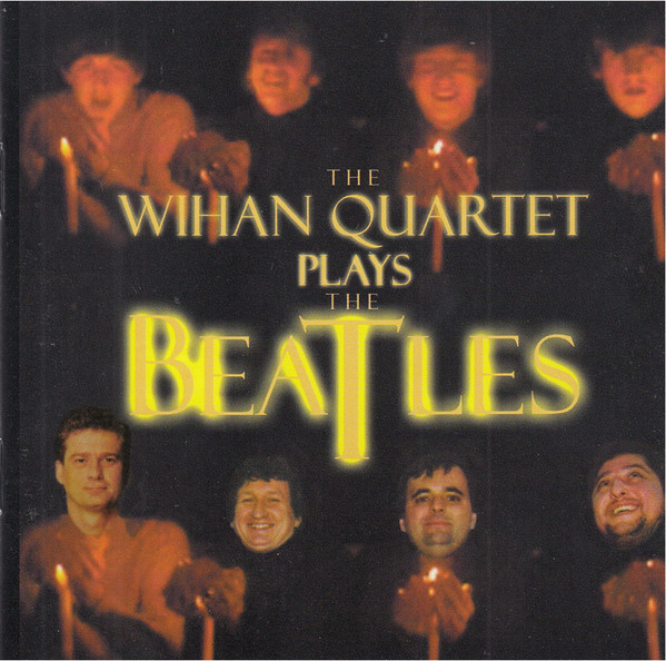 The Wihan Quartet Plays The Beatles