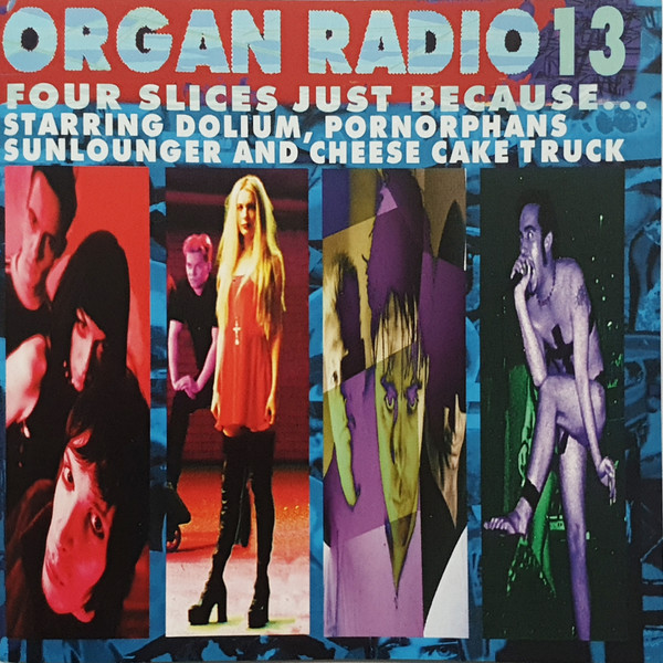 Organ Radio 13 Four Slices Just Because...
