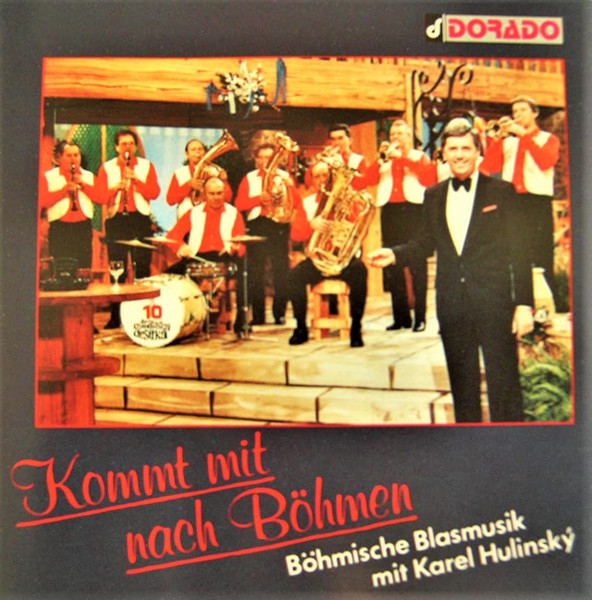 Kommt Mit Nach Böhmen (Böhmische Blasmusik Mit Karel Hulinský) 