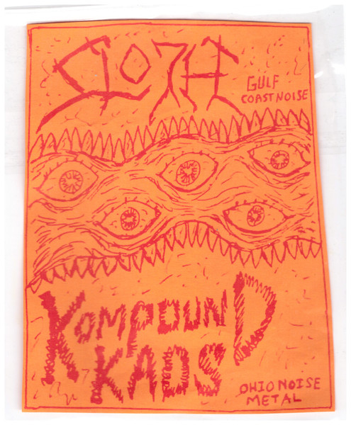 Sloth - Gulf Cost Noise / Kompound Kaos - Ohio Noise Metal