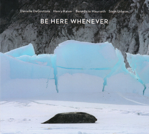 Be Here Whenever
